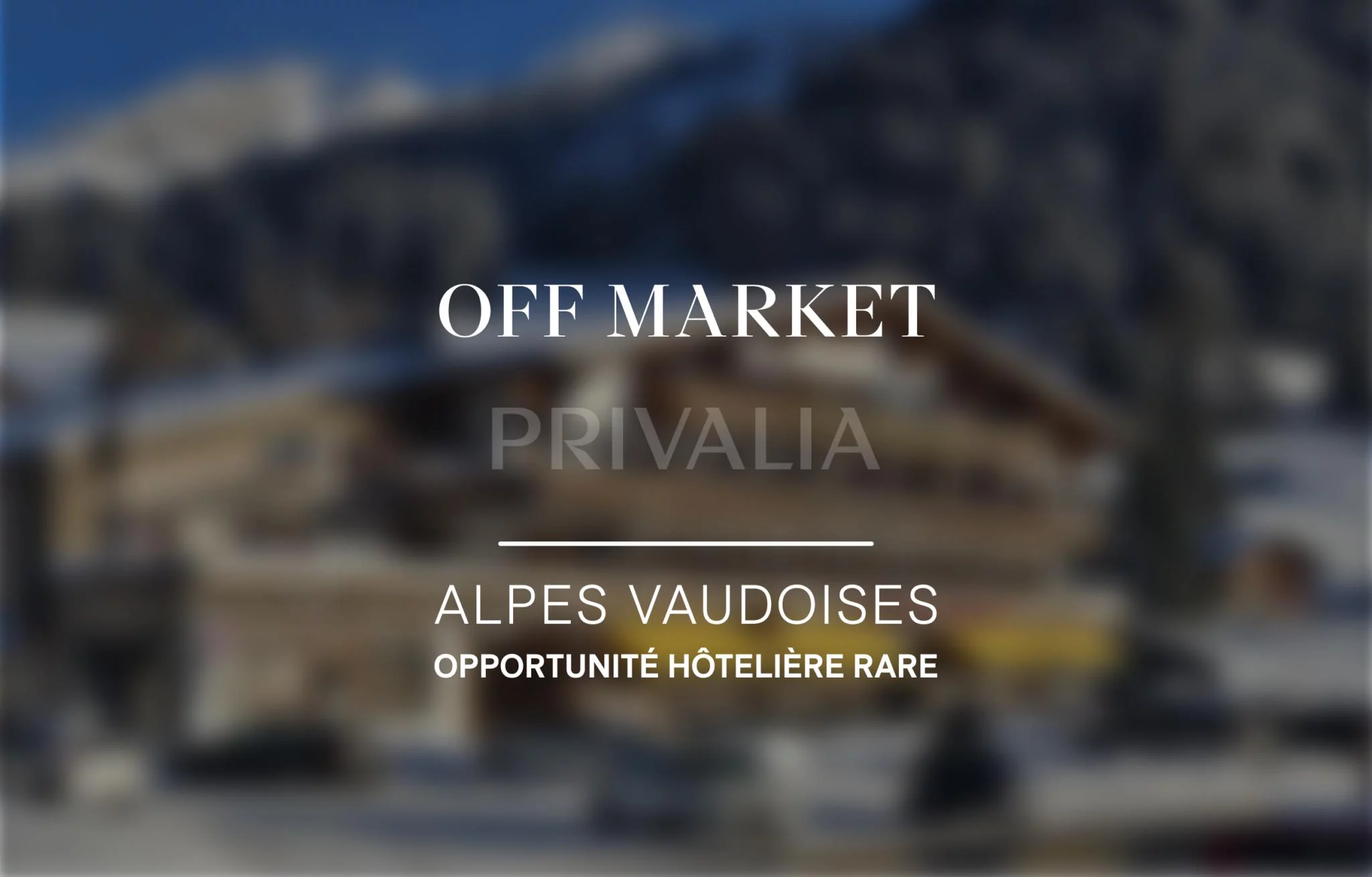Opportunité hôtelière rare dans les Alpes Vaudoises